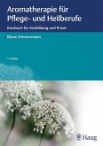 Aromatherapie für Pflege- und Heilberufe (eBook, PDF)