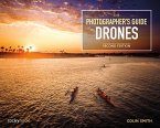 The Photographer's Guide to Drones, 2nd Edition (eBook, ePUB)
