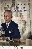 Ion Idriess: The Last Interview (eBook, ePUB)