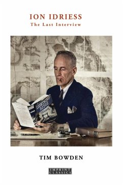 Ion Idriess: The Last Interview (eBook, ePUB) - Bowden, Tim