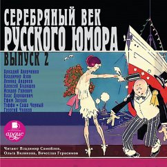 Serebryanyj vek russkogo yumora. Vypusk 2 (MP3-Download) - Averchenko, Arkadij; Andreev, Leonid; Doroshevich, Vlas; CHernyj, Sasha