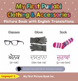 My First Punjabi Clothing & Accessories Picture Book with English Translations (Teach & Learn Basic Punjabi words for Children, #9) (eBook, ePUB) My First Punjabi Clothing & Accessories Picture Book with English Translations (Teach & Learn Basic Punjabi words for Children, #9) (eBook, ePUB)