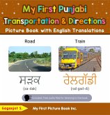 My First Punjabi Transportation & Directions Picture Book with English Translations (Teach & Learn Basic Punjabi words for Children, #12) (eBook, ePUB) My First Punjabi Transportation & Directions Picture Book with English Translations (Teach & Learn Basic Punjabi words for Children, #12) (eBook, ePUB)