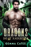 Dragons Do It Naughtier (Dragon Shifters Do It, #3) (eBook, ePUB)