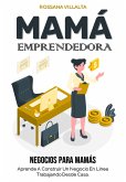 Mamá Emprendedora (eBook, ePUB)