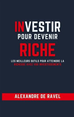 Investir pour devenir riche (eBook, ePUB)