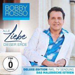 Alle Liebe Dieser Erde-Deluxe Edition Inkl.Send - Bobby Rosso