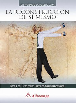 La reconstrucción de sí mismo (eBook, PDF) - Jaramillo Loya, Horacio