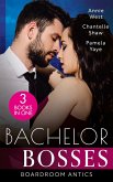 Bachelor Bosses: Boardroom Antics: Undone by His Touch (Dark-Hearted Tycoons) / Secrets of a Powerful Man / Seduced by the CEO (eBook, ePUB)