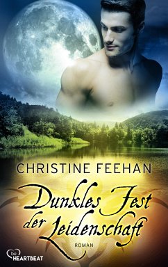 Dunkles Fest der Leidenschaft (eBook, ePUB) - Feehan, Christine