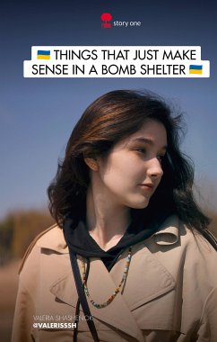 Things that just make sense in a bomb shelter (eBook, ePUB) - Shashenok, Valeria; @Valerisssh