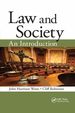 Law and Society - Watts, John Harrison; Roberson, Cliff