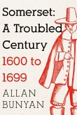 Somerset: A Troubled Century Somerset: A Troubled Century