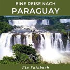 Eine Reise nach Paraguay