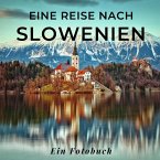 Eine Reise nach Slowenien