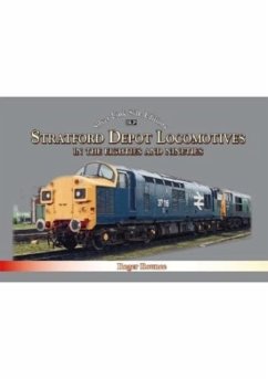 Stratford Depot Locomotives - Rounce, Roger