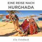 Eine Reise nach Hurghada Eine Reise nach Hurghada