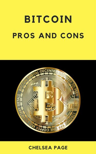 Bitcoin: Pros and Cons (eBook, ePUB)