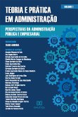 Teoria e prática em Administração - perspectivas da Administração Pública e Empresarial (eBook, ePUB)