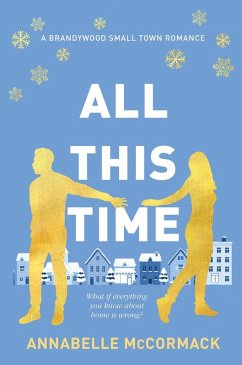 All This Time (Brandywood Small Town Romance) (eBook, ePUB) - McCormack, Annabelle