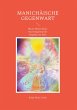 Manichäische Gegenwart (eBook, ePUB) - Bild 1