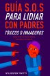 Guía S.O.S para Lidiar con Padres... - Bild 1