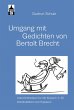 Umgang mit Gedichten von Bertolt Brecht... - Bild 1