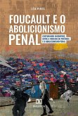 Foucault e o Abolicionismo Penal (eBook, ePUB)