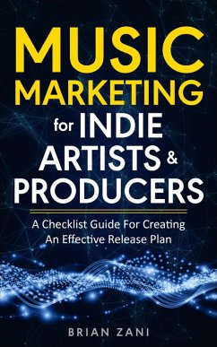 Cover Music Marketing For Indie Artists & Producers: A Checklist Guide For Creating An Effective Release Plan (eBook, ePUB)