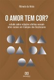 O amor tem cor? (eBook, ePUB)