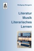 Literatur. Musik. Literarisches Lernen (eBook, PDF)