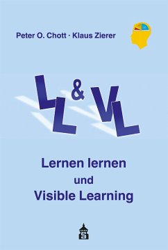 Lernen lernen und Visible Learning (eBook, PDF) - Zierer, Klaus; Chott, Peter O.