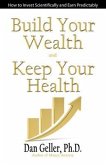 Build Your Wealth and Keep Your Health (eBook, ePUB)