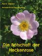 Die Botschaft der Heckenrose - Bild 1