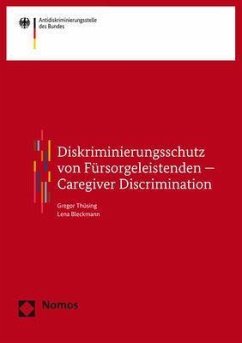 Diskriminierungsschutz von Fürsorgeleistenden - Caregiver Discrimination - Thüsing, Gregor;Bleckmann, Lena
