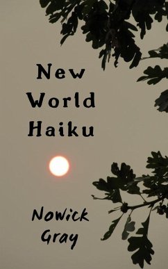 New World Haiku (eBook, ePUB) - Gray, Nowick