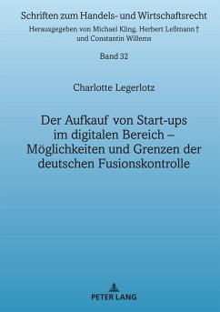 Der Aufkauf von Start-ups im digitalen Bereich - Legerlotz, Charlotte Sophie Helene