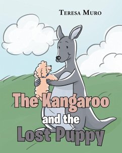 The Kangaroo and the Lost Puppy (eBook, ePUB) - Muro, Teresa