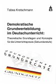 Demokratische Grundwertebildung im Deutschunterricht (eBook, PDF)