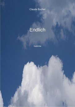 Endlich (eBook, ePUB) - Bucher, Claude