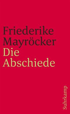 Die Abschiede (eBook, ePUB) - Mayröcker, Friederike