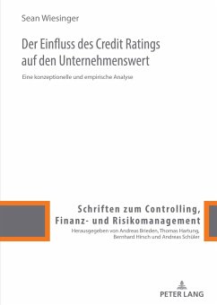 Der Einfluss des Credit Ratings auf den Unternehmenswert - Wiesinger, Sean