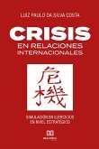Crisis en Relaciones Internacionales (eBook, ePUB)
