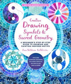 Creative Drawing: Symbols and Sacred Geometry (eBook, ePUB) - Calderón, Ana Victoria