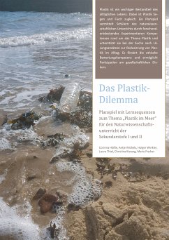 Das Plastik-Dilemma (eBook, PDF) - Wichels, Antje; Winkler, Holger; Thiel, Laura; Kieserg, Christina; Fischer, Marie; Hößle, Corinna