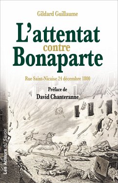 L'attentat contre Bonaparte (eBook, ePUB) - Guillaume, Gildard