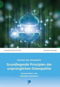 Grundlegende Prinzipien der ursprünglichen Osteopathie (eBook, ePUB) - Burns, Louisa
