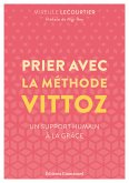 Prier avec la méthode Vittoz (eBook, ePUB)