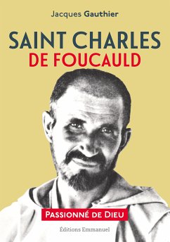 Saint Charles de Foucauld (eBook, ePUB) - Gauthier, Jacques