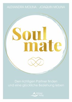 Soulmate (eBook, ePUB) - Molina, Alexandra; Molina, Joaquin